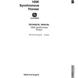 tm1074-pdf John Deere 100K Synchronous Thinners Technical Manual TM1074